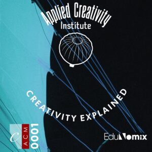 Creativity Explained
